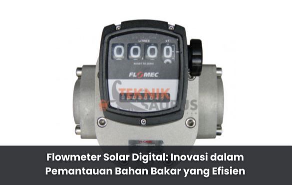article Flowmeter Solar Digital: Inovasi dalam Pemantauan Bahan Bakar yang Efisien cover image article Flowmeter Solar Digital: Inovasi dalam Pemantauan Bahan Bakar yang Efisien cover image