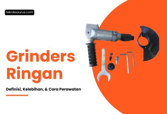 article Grinders Ringan: Definisi, Kelebihan, dan Cara Perawatan cover image